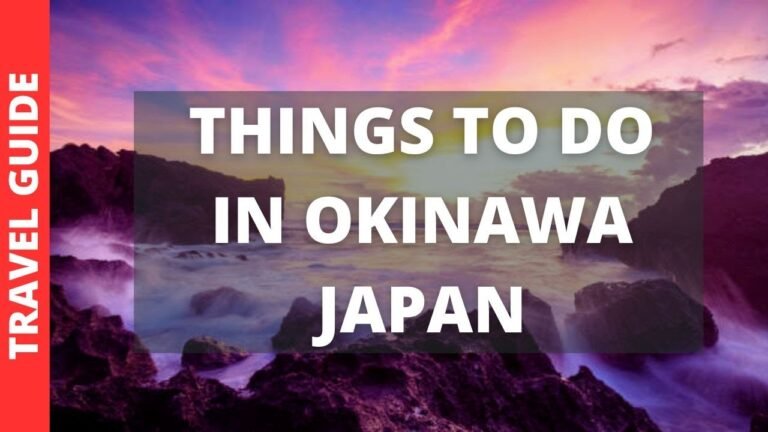 Okinawa Japan Travel Guide: 19 BEST Things To Do In Okinawa